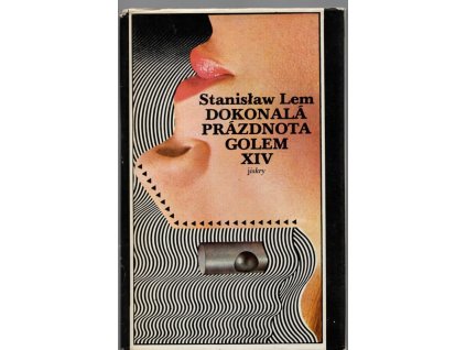 Dokonalá prázdnota - Golem XIV, Stanisław Lem, 1983