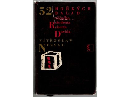 52 hořkých balad věčného studenta Roberta Davida, Vítězslav Nezval, 1968