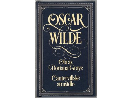 Obraz Doriana Graye, Cantervillské strašidlo, Oscar Wilde, 2016