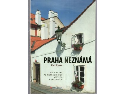 Praha neznámá, Petr Ryska, 2016