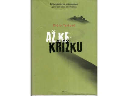 Až ke křížku, Klára Teršová, 2023