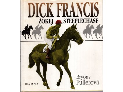Dick Francis - žokej steeplechase, Bryony Fuller, 1995