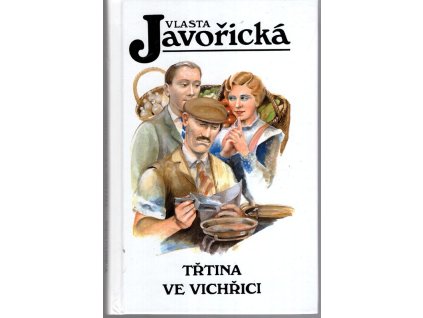 Třtina ve vichřici, Vlasta Javořická, 1999