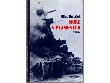 Moře v plamenech, Miloš Hubáček, 2001