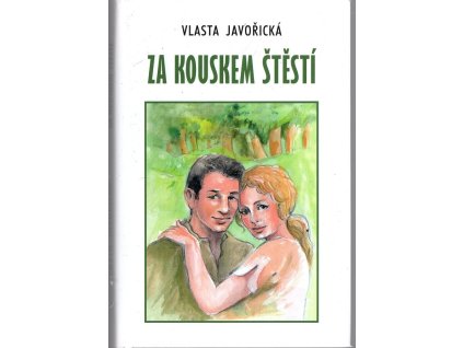 Za kouskem štěstí, Vlasta Javořická, 2021