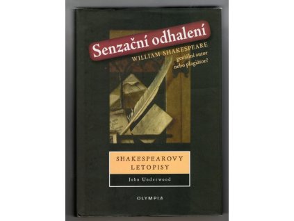 Shakespearovy letopisy, John Underwood, 2008