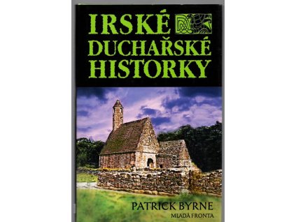 Irské duchařské historky, Patrick F Byrne, 2006