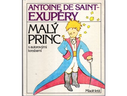 Malý princ - s autorovými kresbami, Antoine de Saint-Exupéry, 1986