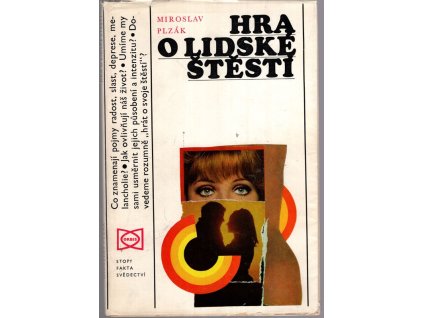 Hra o lidské štěstí (Úvod do emočního bilancování), Miroslav Plzák, 1975