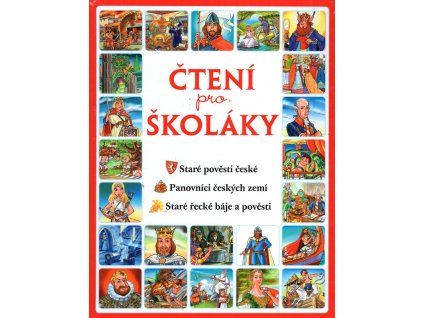 Čtení pro školáky - Staré pověsti české, Panovníci českých zemí, Staré řecké báje a pověsti, 2017