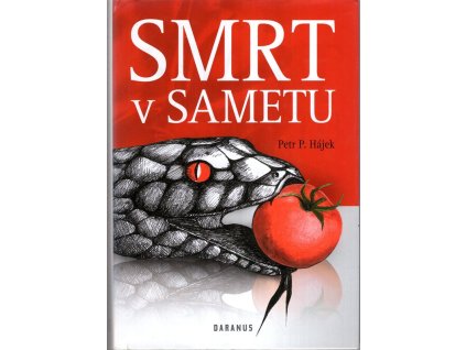 Smrt v sametu, Petr Hájek, 2012