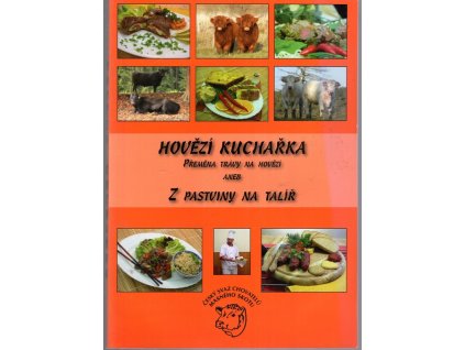 Přeměna trávy na hovězí, aneb, Z pastviny na talíř, Hubert Herrmann, 2008