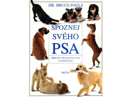 Poznej svého psa, Bruce Fogle, 1995