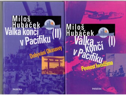 Válka končí v Pacifiku. I.+II. Pevnost Iwodžima + Dobývání Okinawy, Miloš Hubáček, 2000