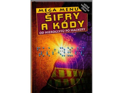 Šifry a kódy - od hieroglyfů po hackery, Simon Adams, 2003