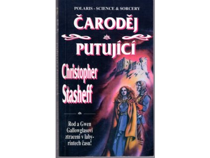 Čaroděj putující, Christopher Stasheff, 1996
