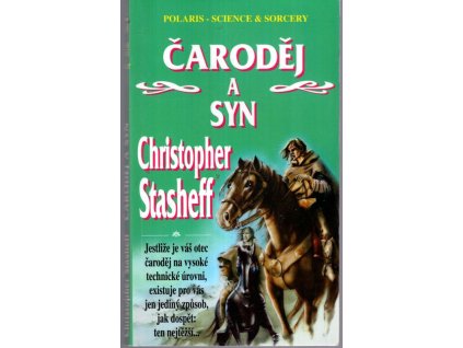 Čaroděj a syn, Christopher Stasheff, 2000