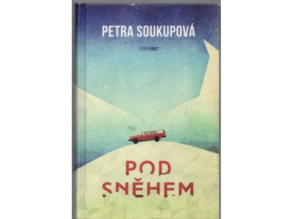 Pod sněhem, Petra Soukupová, 2015
