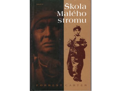 Škola Malého stromu - skutečné události, Forrest Carter, 2007