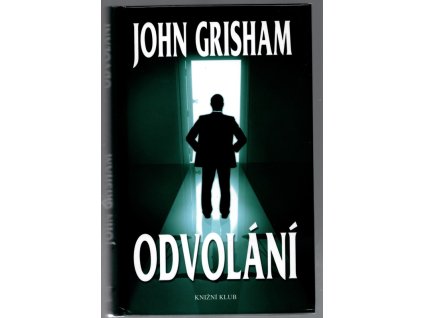 Odvolání, John Grisham, 2009