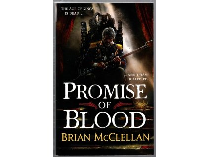 Promise of Blood, Brian McClellan, 2014