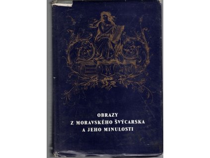 Obrazy z Moravského Švýcarska a jeho minulosti, Jindřich Wankel, 1988