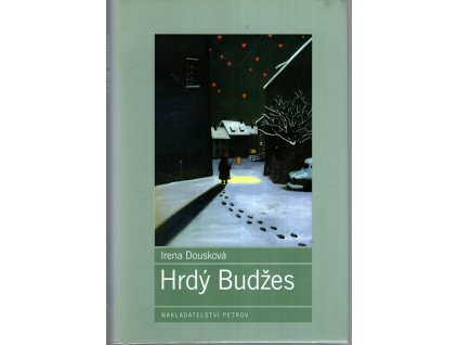 Hrdý Budžes, Irena Dousková, 2002