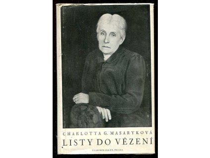 Listy do vězení, G. Charlotta Masaryková, 1948