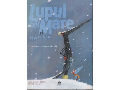 Lupul cel mare si lupul cel mic. Frunza care nu voia sa cada, Nadine Brun Cosme, 2019