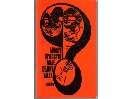 Malé dějiny válek, Miloš Václav Kratochvíl, 1971