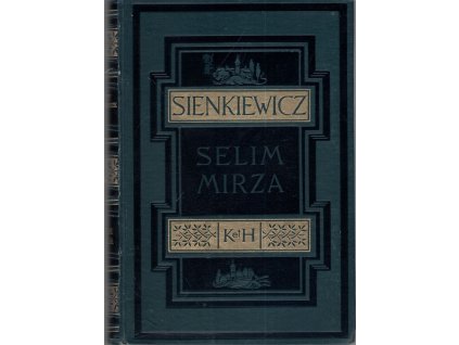 Selim Mirza a jiné povídky, Henryk Sienkiewicz, 1928