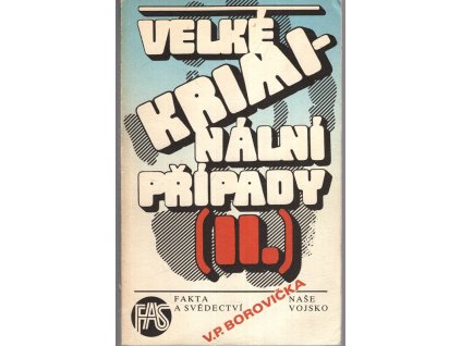 Velké kriminální případy II., Václav Pavel Borovička, 1989