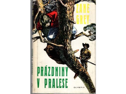 Prázdniny v pralese, Zane Grey, 1970