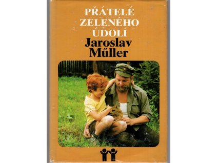 Přátelé zeleného údolí, Jaroslav Müller, 1983