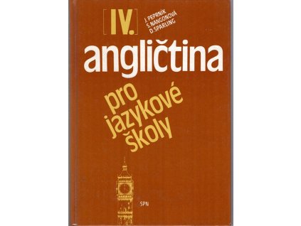 Angličtina pro jazykové školy. díl 4, Jaroslav Peprník, 1990