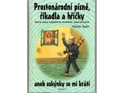 Prostonárodní písně, říkadla a hříčky, aneb, Sukýnky se mi krátí, Václav Spán, 2000