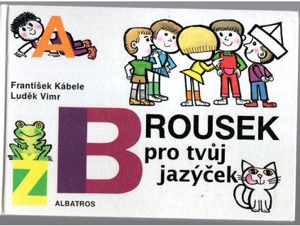 Brousek pro tvůj jazýček, František Kábele, 1998