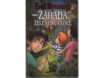 Záhada zelené rukavice, Enid Blyton, 2007