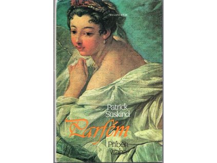 Parfém - Příběh vraha, Patrick Süskind, 1990