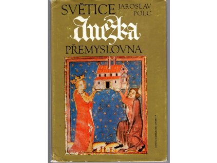 Světice Anežka Přemyslovna, Jaroslav V Polc, 1988