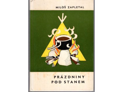 Prázdniny pod stanem, Miloš Zapletal, 1971