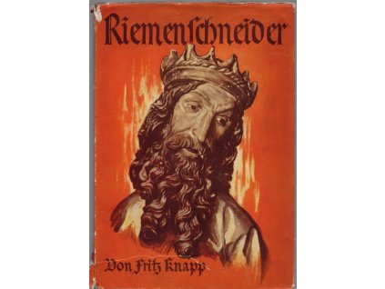 Riemenschneider. Mit 76 Abbildungen, Fritz Knapp, 1941