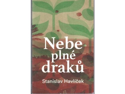 Nebe plné draků, Stanislav Havlíček, 2024