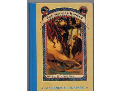 Řada nešťastných příhod. Kniha devátá, Masožravý lunapark, Lemony Snicket, 2004