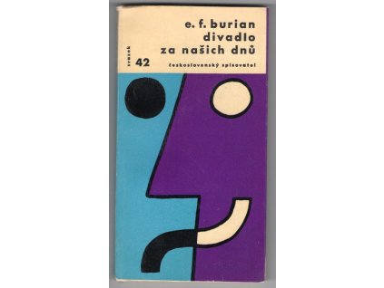 Divadlo za našich dnů, Emil František Burian, 1962