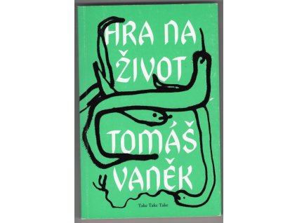 Hra na život, Tomáš Vaněk, 2019