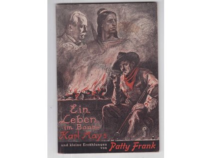 Ein Leben im Banne Karl Mays, Patty Frank, 1941