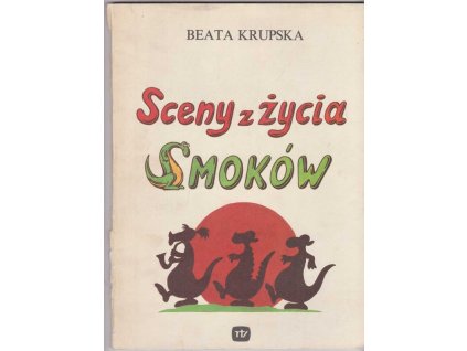 Sceny z życia smoków, Beata Krupska, 1987