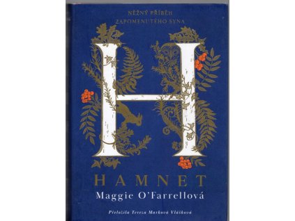 Hamnet. Něžný příběh zapomenutého syn, Maggie O´Farrellová, 2022