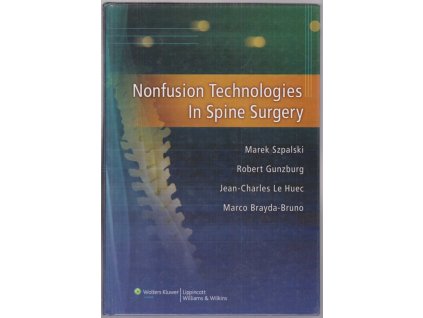Nonfusion technologies in spine surgery, Marek Szpalski, 2007
